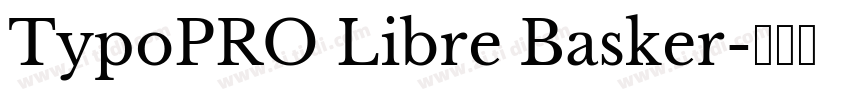 TypoPRO Libre Basker字体转换